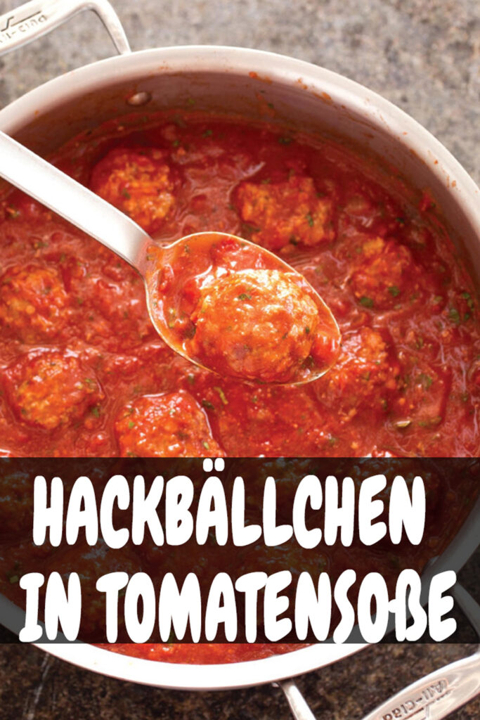 Klassisches Hackbällchen-Rezept mit Tomatensoße